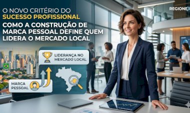 O Novo Critério do Sucesso Profissional: Como a Construção de Marca Pessoal Define Quem Lidera o Mercado Local
