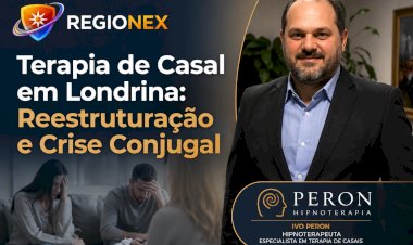 Hipnoterapeuta em Londrina: Tratamento de Conflitos e Casamento
