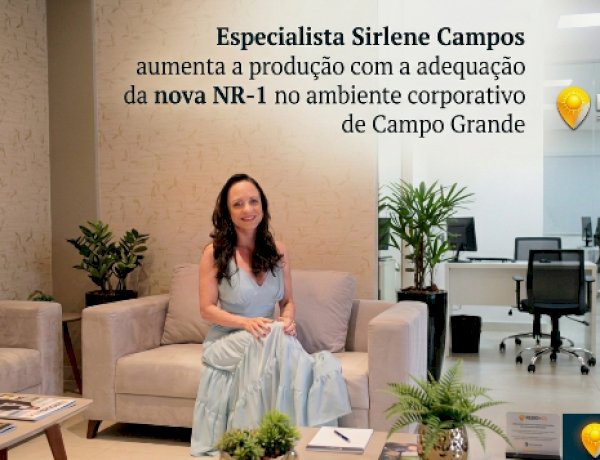 Sirlene Campos consolida carreira marcada pelo desenvolvimento humano e gestão do estresse corporativo em Campo Grande