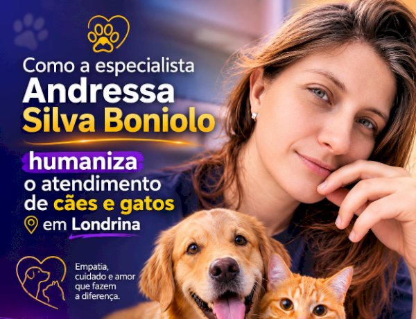 Andressa Silva Boniolo consolida carreira marcada por pioneirismo e excelência técnica no mercado pet de Londrina