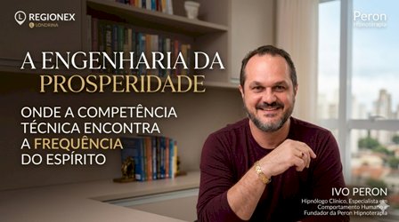 Como Ivo Peron ajuda a destravar a prosperidade financeira e dores existenciais em Londrina