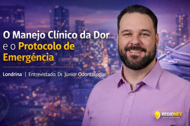 Dr. Junior Odontologia consolida carreira marcada pela ética no atendimento emergencial e vanguarda em implantes em Londrina