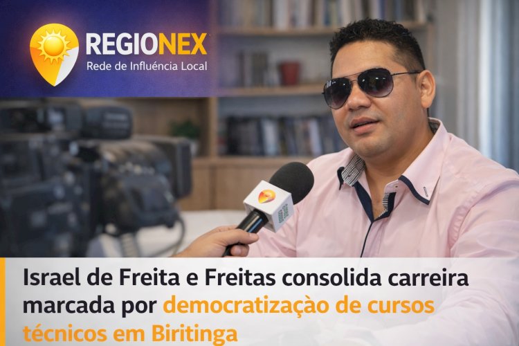 Israel de Freita e Freitas consolida carreira marcada por democratização de cursos técnicos em Biritinga